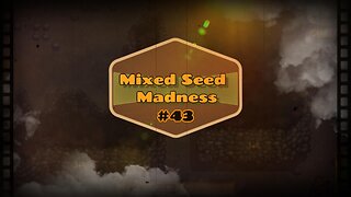 Mixed Seed Madness #43: Pickaxe I choose YOU!