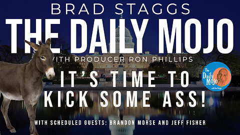 LIVE: It’s Time To Kick Some Ass! - The Daily Mojo