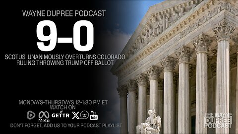 SCOTUS Unanimously Rejects Colorado's Attempt to Disqualify Trump from Ballot (Ep 1855) 3/3/24 (Ep 1855) 3/3/24