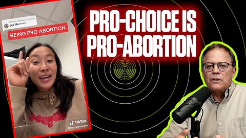 Pro-Choice is REALLY Pro-Abortion