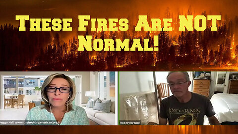 🔥 Looking For Clues in the California and Canadian Forest Fires - These Are Not Normal Fires! Is This a Globalist Agenda? Are Climate Lockdowns Coming?
