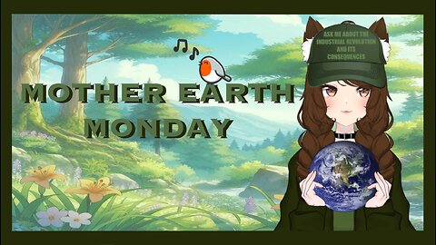Mother Earth Monday