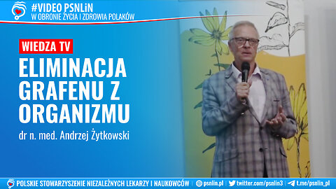 Eliminacja grafenu z organizmu - dr Andrzej Żytkowski PSNLiN