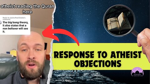 Big Bang Cosmology in the Quran: A Response to Atheist Objections