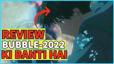 Bubble (2022) Netflix Original Anime Movie - Review and Rating