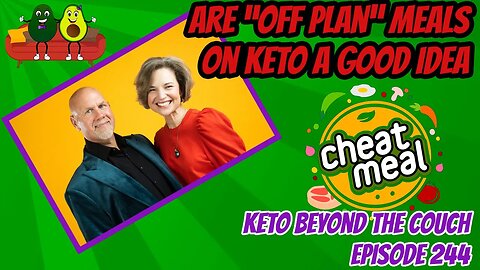 Should you cheat on Keto? | Keto Beyond the Couch ep 244