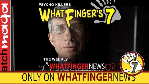 PSYCHO-KILLERS: Whatfinger's 7