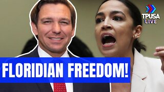 GOV. DESANTIS: FLORIDIAN FREEDOM IS TOO IRRESISTIBLE FOR LIBS