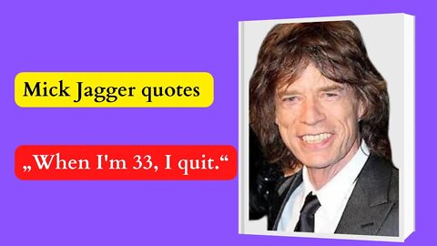 Mick Jagger quotes