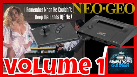 Oh Yeah... I Wanted A Neo Geo (Volume 1) - Features Pulstar and Blazing Star