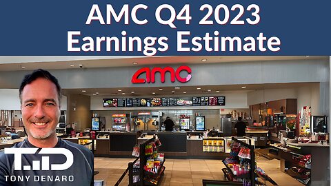 AMC Q4 2023 Earnings Estimate