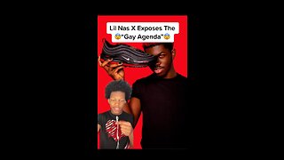 Lil Nas X Exposes Gay Agenda