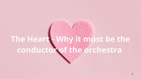 #80: The Heart – Why it must be the conductor of the orchestra