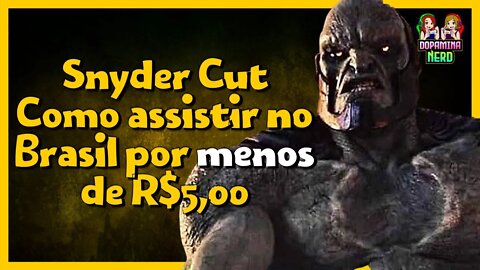 Assista Snyder Cut por menos de R$5,00 - Liga da Justiça - Tutorial