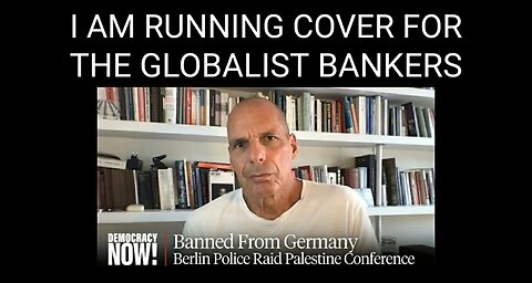 Yanis Varoufakis Banned from Germany as Berlin Police Raid & Shut Down Palestinian Conference