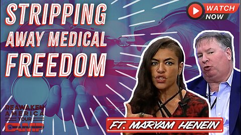 Maryam Henein: Stripping Away Medical Freedom | Reawaken America Interviews – Miami, Fl.