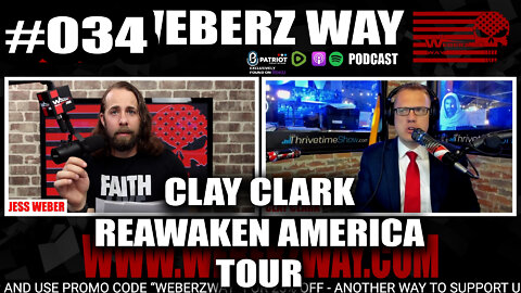 #034 W/ CLAY CLARK - HOST OF THE REAWAKEN AMERICA TOUR