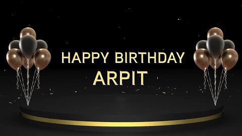 Wish you a very Happy Birthday Arpit