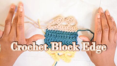 How to Crochet the Block Edge Trim