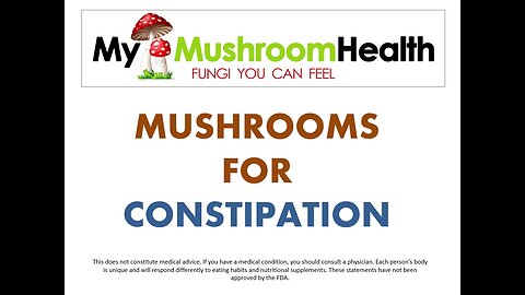 Medicinal Mushrooms for Constipation