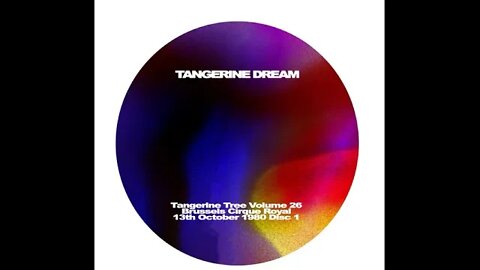 Tangerine Tree Volume 26: Brussels 1980 Tangerine Dream