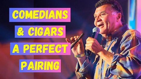 Comedians and Cigars