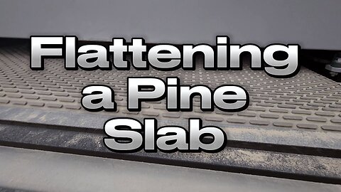 Flattening A Pine Slab With The FELDER FW 950 Wide Belt Sander