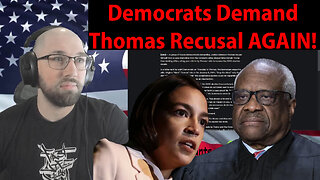 Democrats DEMAND Clarence Thomas Recuse Himself in Trump Case!