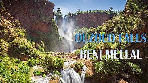 Ouzoud falls - Beni Mellal: The tallest waterfalls in Morocco