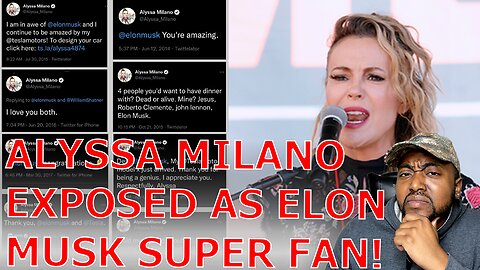 Alyssa Milano EXPOSED As Being A HUGE Elon Musk Fan After EMBARRASSING Woke Virtual Signal Backfires