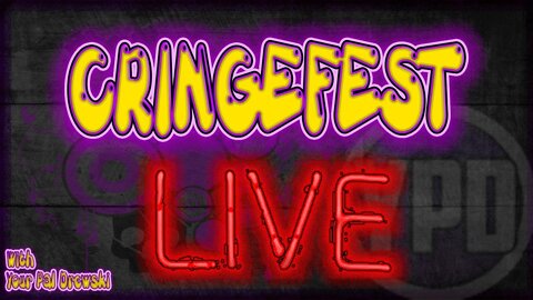 Tik Tok Cringefest LIVE | Cringefest Review | w/ Your Pal Drewski #Cringe 2