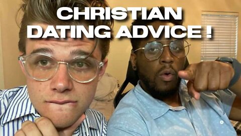 HONEST CHRISTIAN DATING ADVICE for girls and guys