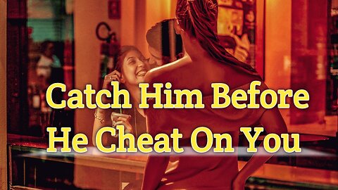 7 signs men give before they cheat Finally Revealed