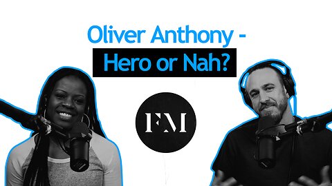 Oliver Anthony - Hero of the People, Political Hack, or Deep State Plant?