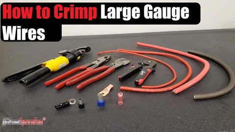 How to Crimp Large Gauge Wires (Battery Cable Lug, Ferrules & Ring Terminals) | AnthonyJ350