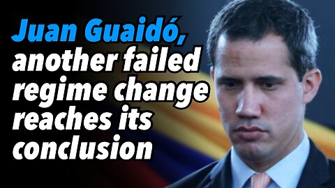Juan Guaido, another failed regime change reaches its conclusion