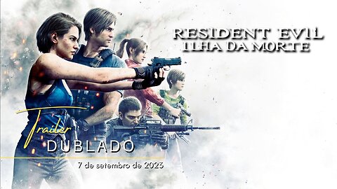 Resident Evil: Ilha da Morte | Trailer dublado | 2023