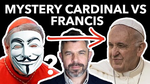 VATICAN MYSTERY: Anonymous Cardinal vs. Francis