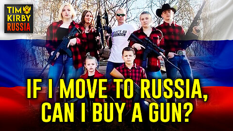 If I Move to Russia, Can I Buy a Gun? 2nd Ammendment Issues