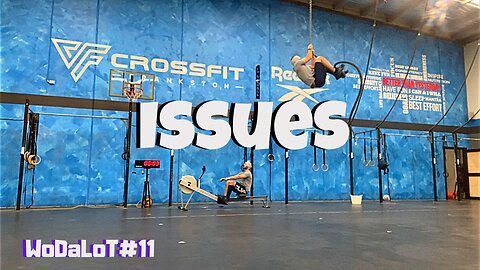 Issues | CrossFit Workout // WoDaLoT#11