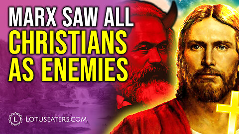 Marxism Opposes Christianity