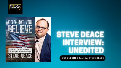 Steve Deace Interview: Unedited