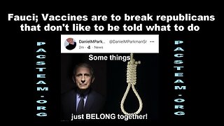 Fauci; Vaccines are to break republicans that don't like to be told what to do