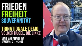 Volker Hügel, Die Linke | Was ist ein Nazi? |Frieden, Freiheit 🕊️& Souveränität |Trinationale Demo