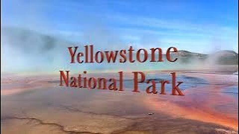 Overview of Yellowstone National Park