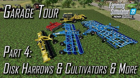 👨🏼‍🌾 Premium Expansion FS22👨🏼‍🌾 Garage Tour 👨🏼‍🌾 SubSoilers, Disk Harrows & Cultivators