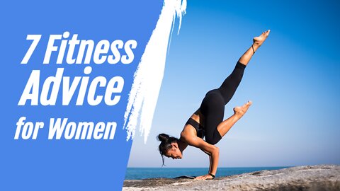7 Fitness Advice for Women