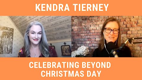 Celebrating the Octave and Epiphany w/ Kendra Tierney: Episode 63
