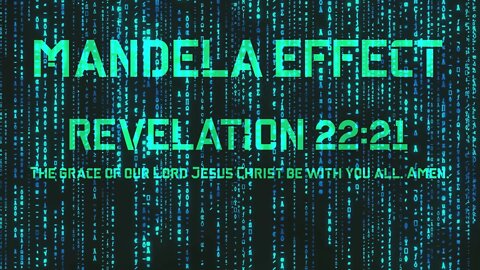 Mandela Effect: Was Revelation 22:21 Added to the King James Bible? by Sam Adams