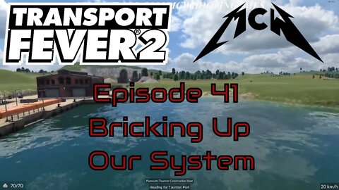 Transport Fever 2 Episode 41: Bricking Up Our System